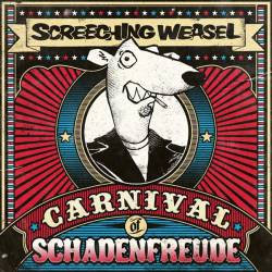 Screeching Weasel : Carnival of Schadenfreude